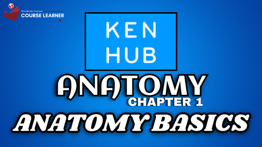 CHAPTER 1:- ANATOMY BASICS KENHUB