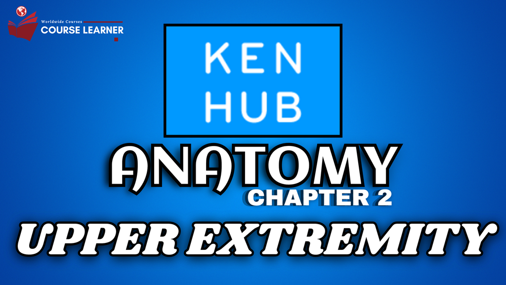 CHAPTER 2:- UPPER EXTREMITY KENHUB