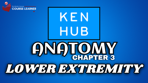 CHAPTER 3:- LOWER EXTREMITY KENHUB